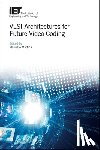 Maurizio (Associate Professor, Politecnico di Torino, Electronics and Telecommunications Department, Italy) Martina - VLSI Architectures for Future Video Coding