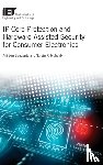 Sengupta, Anirban (Associate Professor, Mohanty, Saraju P. (Tenured Full Professor - IP Core Protection and Hardware-Assisted Security for Consumer Electronics