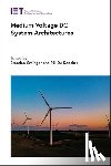  - Medium Voltage DC System Architectures