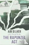 Silver, Abi - The Rapunzel Act