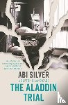 Silver, Abi - The Aladdin Trial