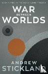 Stickland, Andrew - War Between Worlds