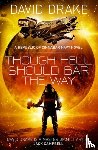 Drake, David - Though Hell Should Bar the Way (The Republic of Cinnabar Navy series #12)