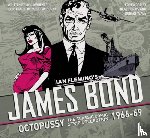 Fleming, Ian, Lawrence, Jim - The Complete James Bond: The Hildebrand Rarity - The Classic Comic Strip Collection 1966-69