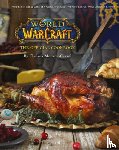 Monroe-Cassel, Chelsea - World of Warcraft the Official Cookbook