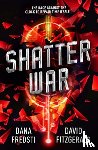 Fredsti, Dana, Fitzgerald, David - Time Shards - Shatter War