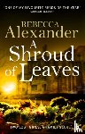Alexander, Rebecca - A Shroud of Leaves