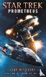 Humberg, Christian - Star Trek Prometheus - Fire with Fire