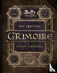 Robinson, Andrea - Buffy the Vampire Slayer - The Official Grimoire Willow Rosenberg