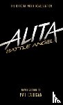 Cadigan, Pat - Alita: Battle Angel - The Official Movie Novelization