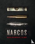 Bond, Jeff - The Art and Making of Narcos