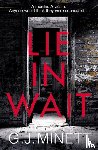 Minett, G. J. - Lie in Wait