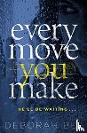 Bee, Deborah - Every Move You Make