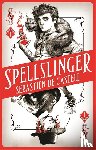 Castell, Sebastien de - Spellslinger