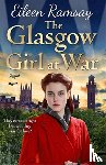 Ramsay, Eileen - The Glasgow Girl at War