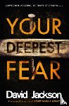Jackson, David - Your Deepest Fear