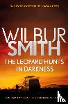 Smith, Wilbur - The Leopard Hunts in Darkness