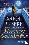 Du Beke, Anton - Moonlight Over Mayfair