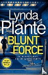 Plante, Lynda La - Blunt Force