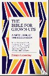 Loveday, Simon - The Bible for Grown-Ups
