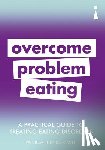 Furness-Smith, Patricia - A Practical Guide to Treating Eating Disorders - Overcome Problem Eating