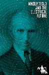 Rhys Morus, Iwan - Nikola Tesla and the Electrical Future