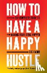 Evans, Bec - How to Have a Happy Hustle