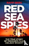 Berg, Raffi - Red Sea Spies
