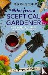Thompson, Ken - Notes From a Sceptical Gardener