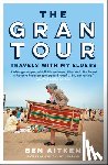 Aitken, Ben - The Gran Tour