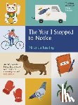 Keeling, Miranda - The Year I Stopped to Notice