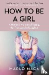 Mack, Marlo - How to be a Girl