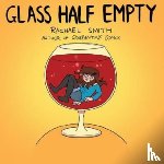 Smith, Rachael - Glass Half Empty