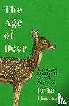 Howsare, Erika - The Age of Deer