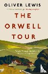 Lewis, Oliver - The Orwell Tour