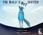 McDonald, Avril - The Wolf is Not Invited