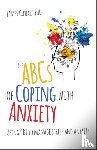Cowart phD, James - The ABCS of Coping with Anxiety