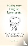 Tharby, Andy - Making Every English Lesson Count