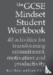 Oakes, Steve, Griffin, Martin - The GCSE Mindset Student Workbook