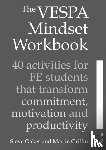 Oakes, Steve, Griffin, Martin - The VESPA Mindset Workbook