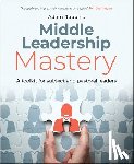 Robbins, Adam - Middle Leadership Mastery