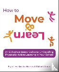 Llewellyn, Bryn, Holmes, Ian, Allman, Richard - How to Move & Learn