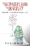 Phillips, Jo, Griffin, Martin - The Backpacker's Guide to University