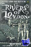 Aaronovitch, Ben, Cartmel, Andrew - Rivers of London Volume 2: Night Witch - Night Witch