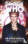 Mann, George, Peaty, James - Doctor Who: The Twelfth Doctor: Time Trials Vol. 1: The Terror Beneath
