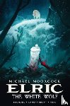 Blondel, Julien, Cano, Jean-Luc - Michael Moorcock's Elric Vol. 3: The White Wolf