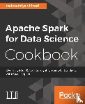 Chitturi, Padma Priya - Apache Spark for Data Science Cookbook