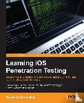 Yermalkar, Swaroop - Learning iOS Penetration Testing