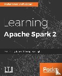 Abbasi, Muhammad Asif - Learning Apache Spark 2