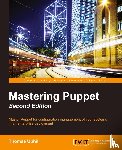 Uphill, Thomas - Mastering Puppet -